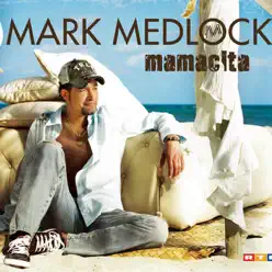 Mamacita / Summer Love [Digital 45] - Mark Medlock