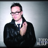 Todd Alsup - The Only Thing
