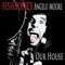 Our House - Fishbone's Angelo Moore lyrics