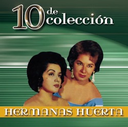 Hermanas Huerta - Amor de Pobre