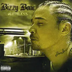 Ruthless - Bizzy Bone