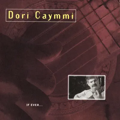If Ever... - Dori Caymmi