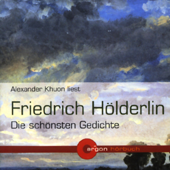 Friedrich Hölderlin - Die schönsten Gedichte - Friedrich Hölderlin