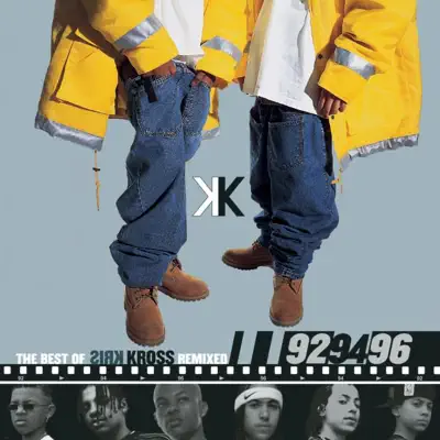 The Best of Kris Kross - '92, '94, '96 - Kris Kross The Best of Kris Kross - '92, '94, '96 - Kris Kross