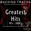 Greatest Hits 90's - 2000's Vol 74 (Backing Tracks) - Backing Tracks Minus Vocals