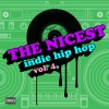 The Nicest - Indie Hip Hop, Vol. 4