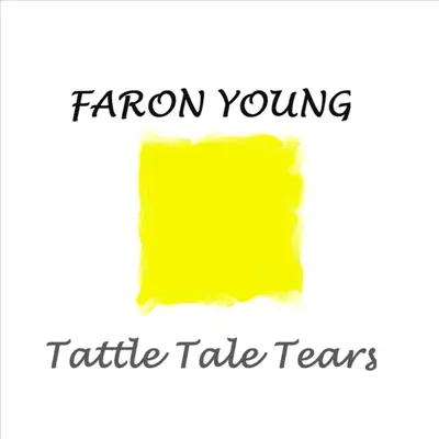 Tattle Tale Tears - Faron Young
