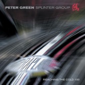 Peter Green Splinter Group - Needs Must The Devil Drives