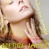 Merre Jarsz (Remixes) [feat. Shanaja]