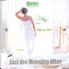 Jazz the Morning After