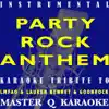 Stream & download Party Rock Anthem (LMFAO, Lauren Bennett & GoonRock Karaoke Tribute) [Instrumental/Karaoke] - Single