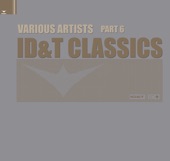 Id&t Classics, Pt. 6