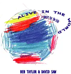 Alive In the World - EP by Ben Taylor & David Saw album reviews, ratings, credits