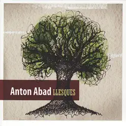Llesques - Anton Abad