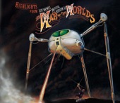 Highlights from Jeff Wayne's Musical Version of The War of the Worlds