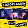 Toxoplasma - Ordinäre Liebe