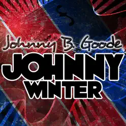 Johnny B. Goode - Johnny Winter