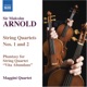 ARNOLD/STRING QUARTETS 1 & 2 cover art