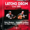 Latcho Drom (Live 2001)