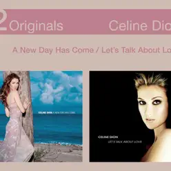 Let's Talk About Love / A New Day Has Come - Céline Dion