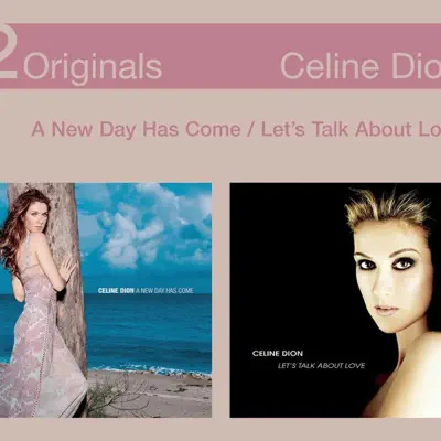 Let's Talk About Love / A New Day Has Come - Céline Dion