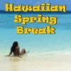 Hawaiian Spring Break