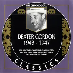 1943-1947 - Dexter Gordon