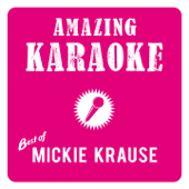 Amazing Karaoke - Best of Mickie Krause - Amazing Karaoke