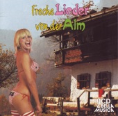 Freche Lieder von der Alm