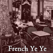 French Ye Ye, Vol. 3 - Verschiedene Interpreten