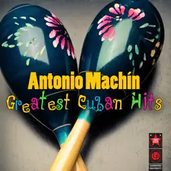 Greatest Cuban Hits - Antonio Machín