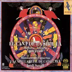 El Cant de la Sibil-La: Mallorca / València, 1400-1560 by Jordi Savall, La Capella Reial De Catalunya & Montserrat Figueras album reviews, ratings, credits