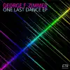 One Last Dance - EP album lyrics, reviews, download