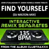 Find Yourself (John O'Callaghan feat. Sarah Howells Remix Tribute) (135 BPM Interactive Remix Separates) album lyrics, reviews, download