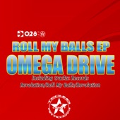 Omega Drive - Roll My Balls (Original Mix)