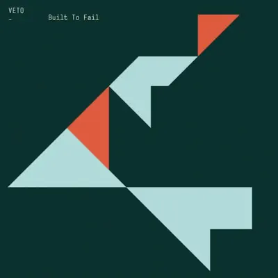 Built to Fail - Single - Veto