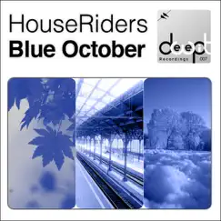 Blue October - Single by HouseRiders album reviews, ratings, credits