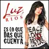 Es Lo Que Das Que Cuenta - Single album lyrics, reviews, download