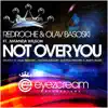 Stream & download Not Over You