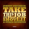 Johnny Paycheck - Take This Job and Shove It