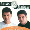 Lucas and Matheus