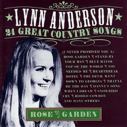 Lynn Anderson - (I Never Promised You A) Rose Garden