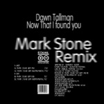 Now That I Found You (Mark Stone UDM Mix)