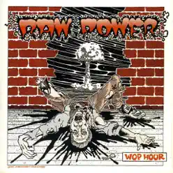 Wop Hour - Raw Power