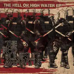 The Hell or High Water - The Red Jumpsuit Apparatus