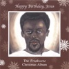 Happy Birthday Jesus, the Freakscene Christmas Album