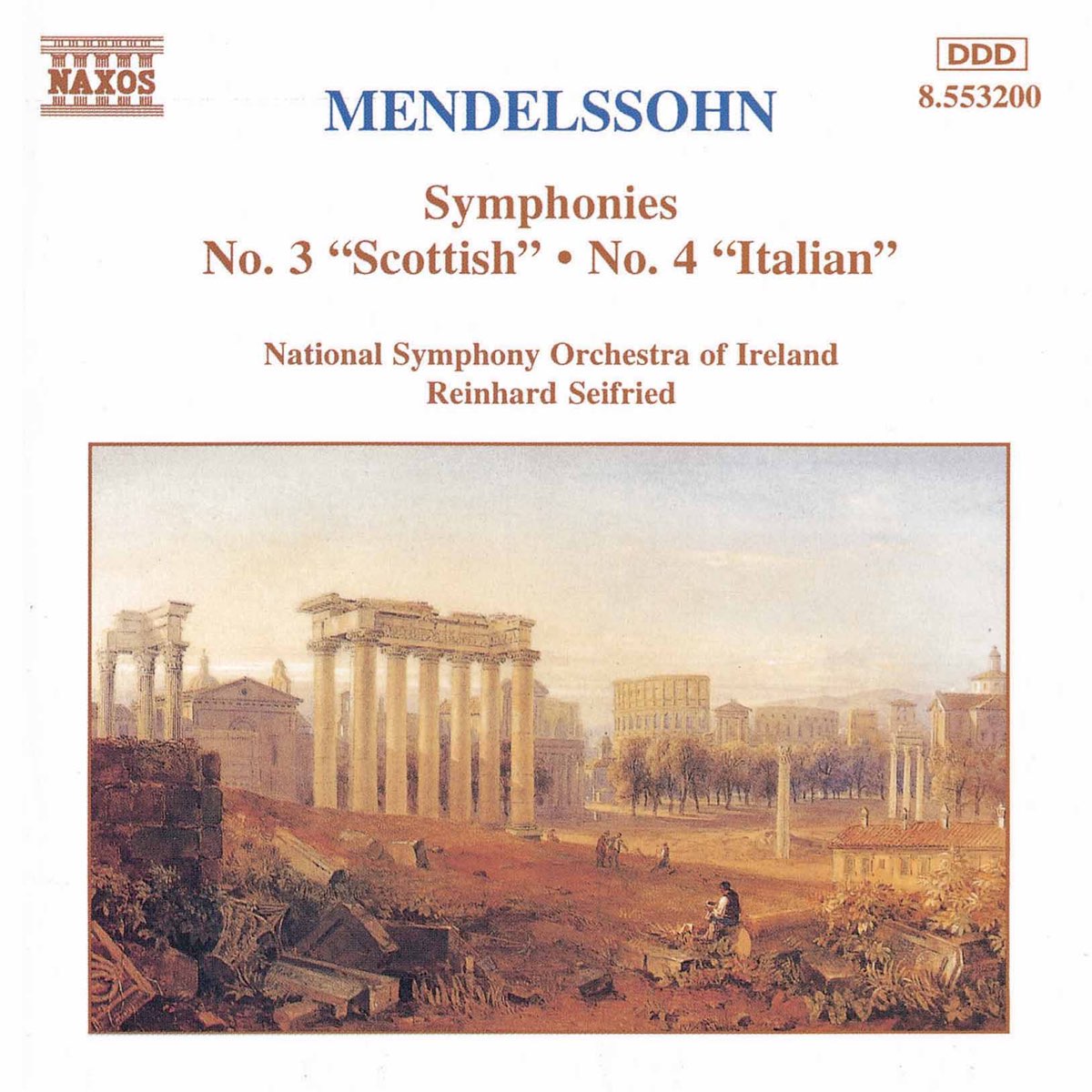 ‎Mendelssohn Symphonies No. 3 and 4 de Reinhard Seifried & RTÉ