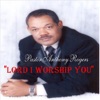 'Lord I Worship You' - Single