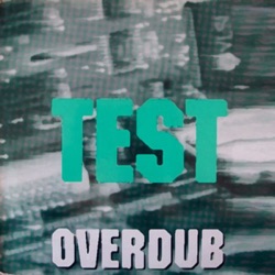 Test - Overdub