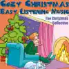 Cozy Christmas Easy Listening Music album lyrics, reviews, download